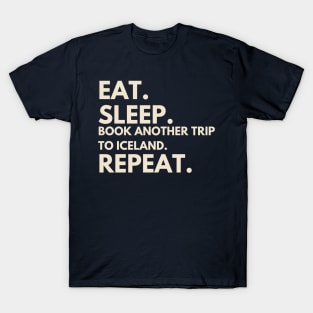 Book Another Trip To Iceland T-Shirt